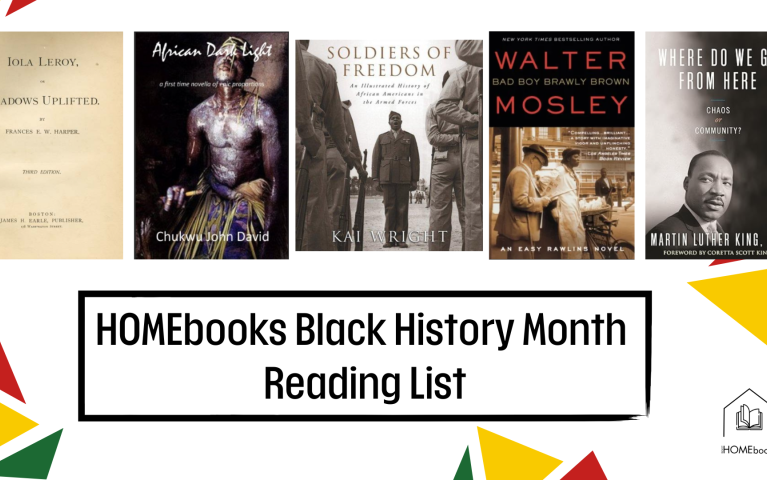 5 images of books written by Black authors with the text, "HOMEbooks Black History Month Reading List" in a box outline underneath it. Red, yellow, and green triangles surrounding them. 